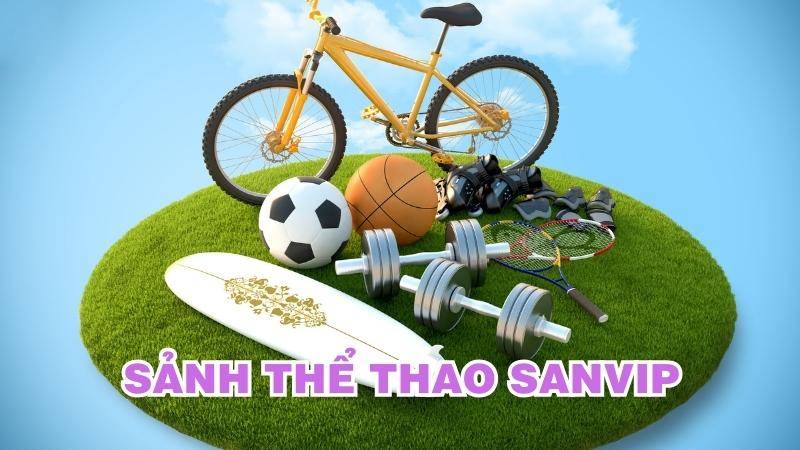 Cá cược thể thao SanVip 