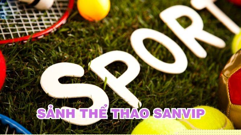 Thể thao truyền thống tại San Vip 